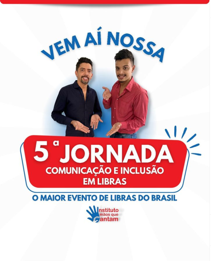 Vem aí mais uma edição imperdível da Jornada da Comunicação e Inclusão em Libras! 